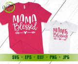 Blessed Mama and Mama's Blessing SVG,  Mommy and Me Cut file svg, Mom Life svg, Mama Life svg GaoDesigns Store Digital item
