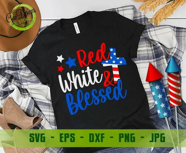 Red White And Blessed Svg 4th Of July Svg American Cross Svg Patriotic 