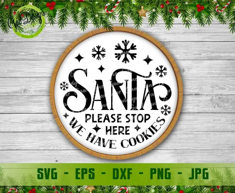 Santa please stop here we have cookies SVG, Santa SVG, Please Santa