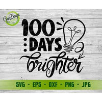 100 Days Brighter Svg, 100 Days of School svg, 100th Day Of School svg, Teacher T-Shirts svg School Kids Svg Cut File for Cricut GaoDesigns Store Digital item