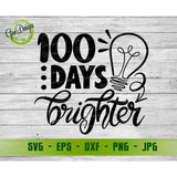100 Days Brighter Svg, 100 Days of School svg, 100th Day Of School svg, Teacher T-Shirts svg School Kids Svg Cut File for Cricut GaoDesigns Store Digital item