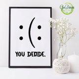 Funny Wall Art, You Decide Print, Funny Quote Poster, Motivational Quote, Funny Wall Printable, Motivational Art, Funny Quote Prints GaoDesigns Store Digital item
