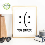 Funny Wall Art, You Decide Print, Funny Quote Poster, Motivational Quote, Funny Wall Printable, Motivational Art, Funny Quote Prints GaoDesigns Store Digital item