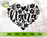 Nana flower heart svg Nana SVG, Heart Svg, Happy Mother's Day Svg, Grandma Svg, Mom Love Svg, Mom Shirt svg, Mom Life Svg, Mothers Svg Cut Files For Silhouette GaoDesigns Store Digital item