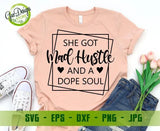 She Got Mad Hustle And A Dope Soul svg, Girl Boss svg, Empowered Women, Hustle svg, Downloadable Cut File, Svg files for Cricut Mom life svg GaoDesigns Store Digital item