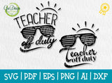 Teacher off duty SVG, Summer vector for cut Teacher design svg, Teacher shirt print, Teacher gift svg, teacher cricut file GaoDesigns Store Digital item