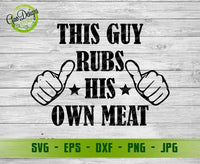 This Guy Rubs his own Meat svg, Funny Aprons for Men svg, Funny BBQ Lover svg Father's day svg Digital Cut Files GaoDesigns Store Digital item