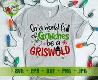 in a world full of grinches be a griswold svg, Grinch chrisrmast svg cut file, Grinch Face Shirts, The Grinch svg, Grinch Face GaoDesigns Store Digital item