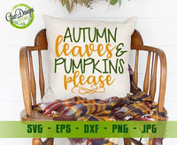 Autumn Leaves & Pumpkins Please SVG, Autumn SVG Cut Files, Fall Pumpkin season svg, Autumn Leaves SVG, Thanksgiving svg GaoDesigns Store Digital item