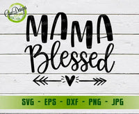 Blessed Mama and Mama's Blessing SVG,  Mommy and Me Cut file svg, Mom Life svg, Mama Life svg GaoDesigns Store Digital item