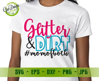 Glitter and Dirt SVG Cut File, Momlife SVG, Mom PNG File, Mom T Shirt Design, Digital Cut FIle, Svg, Dxf, Eps, Png, Jpeg GaoDesigns Store Digital item