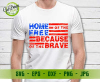 Home of the Free because of the Brave svg, 4th of july svg Veteran svg Patriotic Military svg cricut GaoDesigns Store Digital item