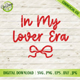 In My Lover Era" red hand-lettered text with a cute coquette ribbon bow, Valentine's Day SVG design for shirts