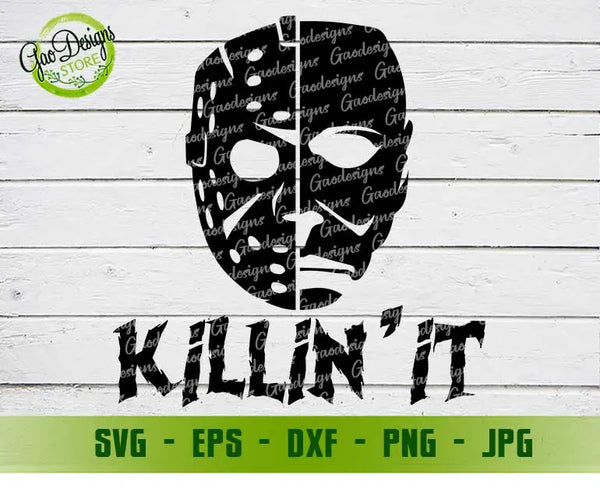 Killin' It Svg, Jason Voorhe svg, Michael Myers SVG, Horror Movie Killers svg, Horror Halloween svg GaoDesigns Store Digital item