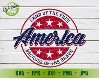 Land of the Free Because of the Brave America svg, 4th of July SVG, Patriotic svg, Independence SVG GaoDesigns Store Digital item