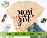 MOM of GIRL SVG Cut File Momlife SVG, Mom PNG File, Mom T Shirt Design, Digital Cut FIle, Svg, Dxf, Eps, Png, Jpeg GaoDesigns Store Digital item