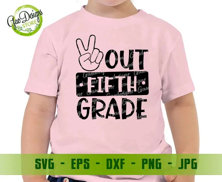 Peace Out Fifth Grade Svg Last Day of School Svg End of School Svg Kid Peace Outta School Svg file GaoDesigns Store Digital item