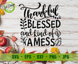 Thankful blessed and kind of a mess svg, Autumn SVG Cut Files, Fall Pumpkin season svg, Autumn Leaves SVG GaoDesigns Store Digital item