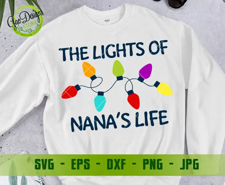 The Lights of Nana's Life Design Cricut, Womens Christmas Shirts ...