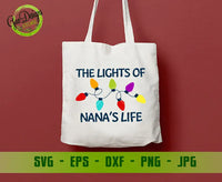 The Lights of Nana's Life Design Cricut, Womens Christmas Shirts, Holiday Svg, Merry Christmas cut file, Funny christmas svg GaoDesigns Store Digital item