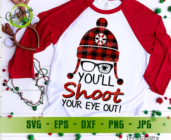 You'll Shoot Your Eye Out Christmas Story SVG, Buffalo Plaid Svg Christmas Svg Designs Christmas Cut Files Cricut Cut Files GaoDesigns Store Digital item