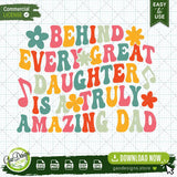 Alt Text: High-resolution digital asset preview of the Behind Every Great Daughter Is A Truly Amazing Dad design including SVG, PNG, EPS, and DXF formats for professional POD sellers and crafters.
