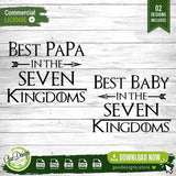 Professional overview of the Best Papa and Best Baby in the Seven Kingdoms SVG bundle featuring two coordinated digital cut file designs for Father's Day matching outfits on a white wood background.