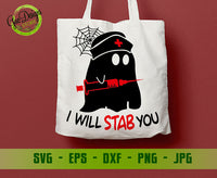 Ghost Nurse I Will Stab You Halloween SVG, Nurse Shirt svg, Funny Halloween Svg, Halloween svg, Happy Halloween svg - digital download by gaodesigns stor
