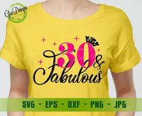 30 and Fabulous Svg 30th Birthday Shirt 30th Birthday Gifts for Women Ideas thirty and Fabulous Shirt, Happy birthday svg for cricut GaoDesigns Store Digital item