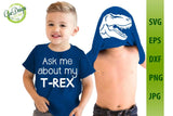 Ask me about my t-rex svg shirt, Funny kids t shirt, Dinosaur Tee svg, Dinosaur Gifts svg GaoDesigns Store Digital item