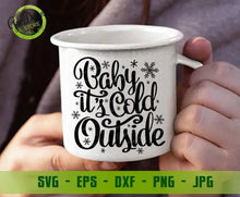 Load image into Gallery viewer, Baby it&#39;s cold outside SVG, Christmas SVG, Digital cut file, winter svg, snowflake svg, snow svg, Christmas Shirt svg GaoDesigns Store Digital item
