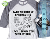 Back The Fuck Up Sprinkle Tits I Will Shank You With My Horn, Unicorn funny svg file, cricut svg files, funny saying svg, unicorn angry svg GaoDesigns Store Digital item
