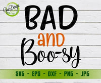 Bad and Boosy Halloween Svg, Free SVG Cut File, Bad and Boujee Svg, Cute Funny Halloween Shirt, Halloween Shirt svg GaoDesigns Store Free digital item
