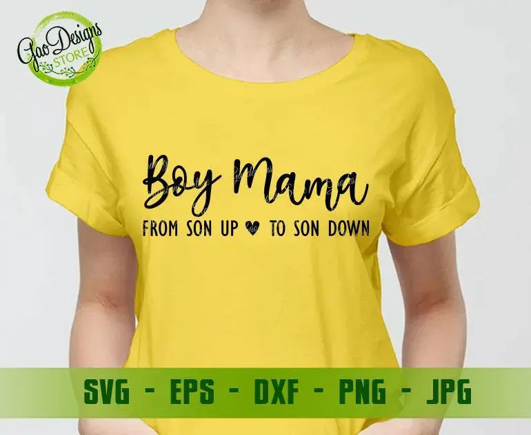 Mom Of Boys SVG, From Son Up Till Son Down, Boy Mom Svg, Funny Mom Svg, Boy  Mom Shirt Svg, Mom Quote Saying Svg, Png, Digital Download