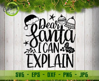 Dear Santa I Can Explain Svg, Merry Christmas Svg, Kids Christmas Shirt Svg, Naughty Nice Svg, Funny Svg File for Cricut & Silhouette Holiday Svg cut file GaoDesigns Store Digital item