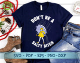 Don't be a salty bitch svg, morton salt girl svg, salty bitch png, don ...