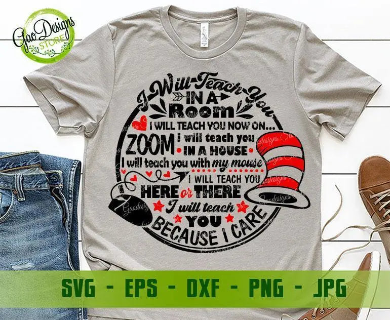 Dr Seuss Teacher SVG Cut File, I Will Teach You on Zoom Because I Care ...