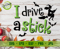 Free SVG Cut File I drive a stick svg, witch svg, Fall svg, Halloween Cut Files (SVG, DXF, PNG, EPS) SVG Files, DIY Halloween Shirt GaoDesigns Store Free digital item