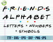 Load image into Gallery viewer, Friends Font SVG TTF Friends TV Show, Friends alphabet svg, Friends letters and numbers svg, DIGITAL Dowload GaoDesigns Store Digital item
