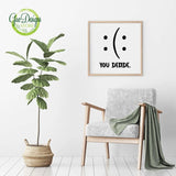 Funny Wall Art, You Decide Print, Funny Quote Poster, Motivational Quote, Funny Wall Printable, Motivational Art, Funny Quote Prints GaoDesigns Store Digital item