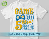 Game on 5th grade svg, Hello 5th grade png, 1st day of school, first day of school svg, shirt for students svg GaoDesigns Store Digital item