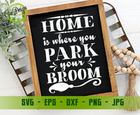 Home is where you park your broom funny halloween svg, Halloween Sign Vinyl Decal Cutting File in SVG, happy halloween svg GaoDesigns Store Digital item