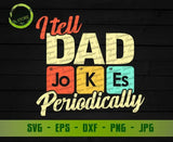I Tell Dad Jokes Periodically SVG, Chemistry Dad SVG, Father's Day Svg, Funny Shirt For Dad Cricut GaoDesigns Store Digital item