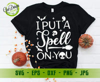 I put a spell on you halloween svg, Funny Halloween Svg, Halloween svg, Happy Halloween svg, Halloween shirt svg Digital Download File GaoDesigns Store Free digital item