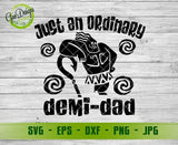 Just An Ordinary Demi-Dad SVG Father's Day Svg, Moana Svg, Demi Dad Svg, Disney Svg Gift For Dad Svg GaoDesigns Store Digital item