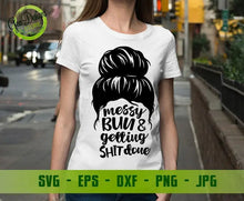 Load image into Gallery viewer, Messy Bun and getting shit done SVG, Messy Bun SVG, Mom Life SVG, Messy Bun SVG, Hair Bun Silhouettes Digital Download GaoDesigns Store Digital item
