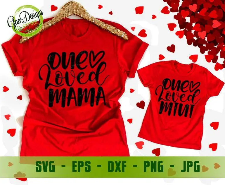 One Loved Mama svg, One Loved Mini Svg, Valentine's Day svg, Mama And Me svg Cutting files  Matching Valentines Day svg GaoDesigns Store Digital item
