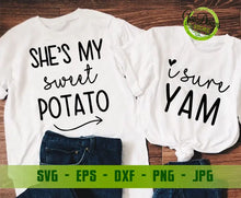 Load image into Gallery viewer, She&#39;s My Sweet Potato I Yam Svg, Couple&#39;s Shirt SVG cut files, Matching Couples Thanksgiving shirt svg, Perfect couples shirt GaoDesigns Store Digital item
