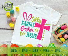 Load image into Gallery viewer, Silly Rabbit Easter Is For Jesus SVG Silly Bunny SVG download Religious svg cut files for cricut easter svg Easter Bunny svg GaoDesigns Store Digital item
