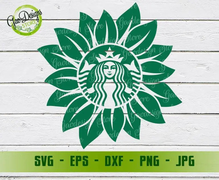 Sunflower Starbucks Coffee SVG file Starbucks coffee Cutfile Custom ...